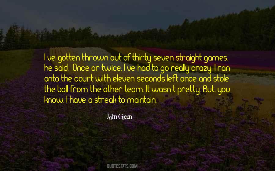Quotes About Ball Games #1340921