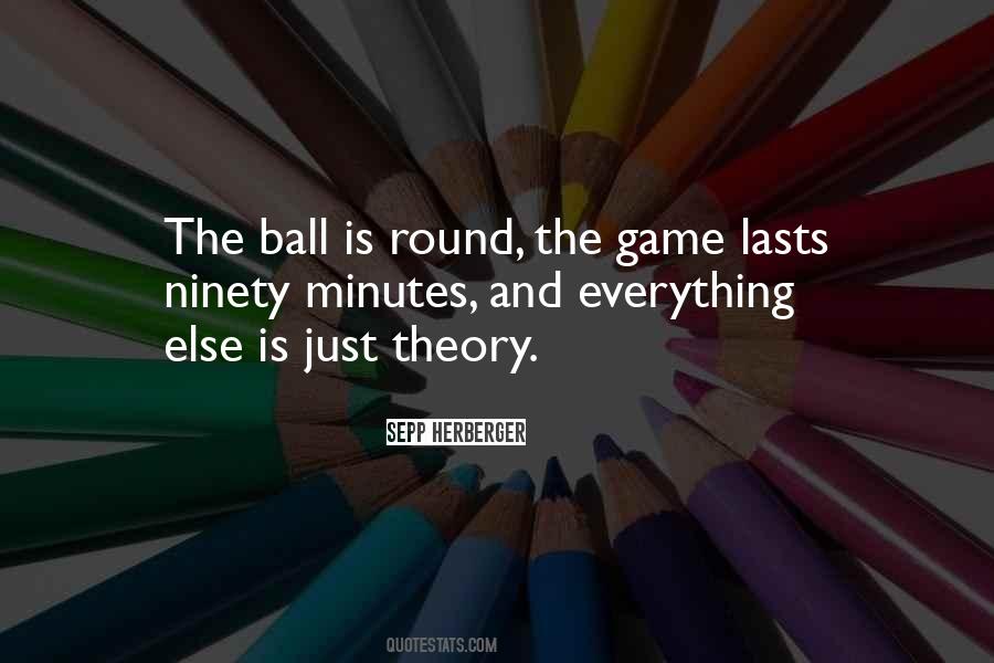 Quotes About Ball Games #204320