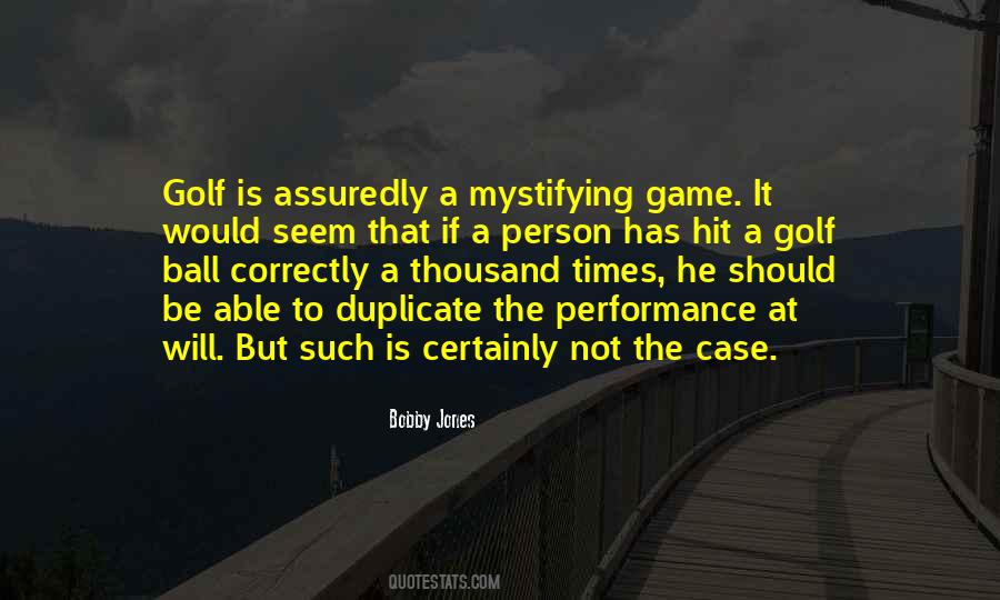 Quotes About Ball Games #289951