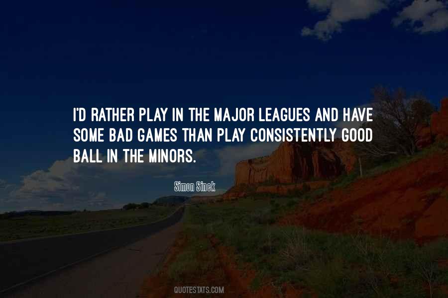 Quotes About Ball Games #353934
