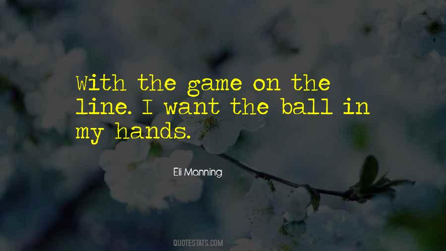 Quotes About Ball Games #555423