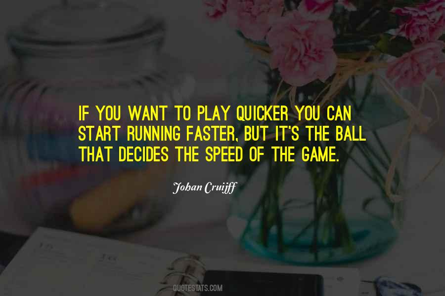 Quotes About Ball Games #807003