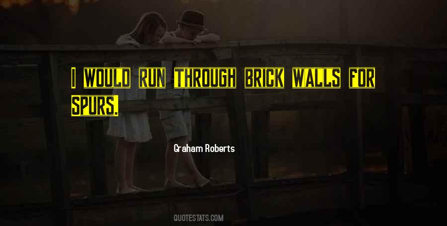 Quotes About Brick Walls #1139286