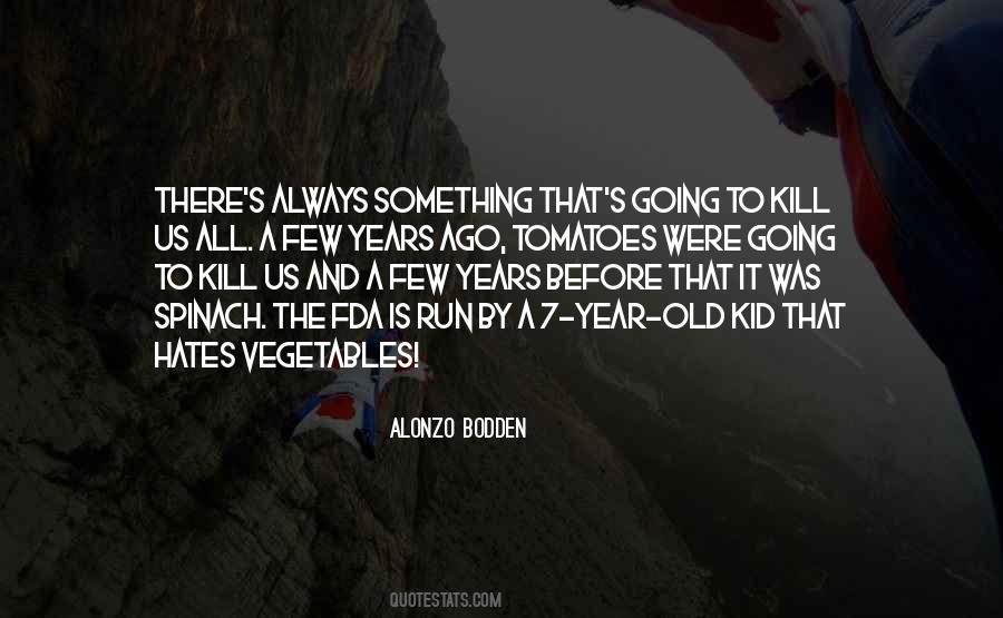 Quotes About Vegetables And Kids #1746164 Quotes About Vegetables And Kids #1746164