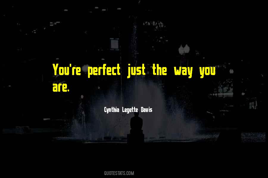 Way You Are Quotes #1290622