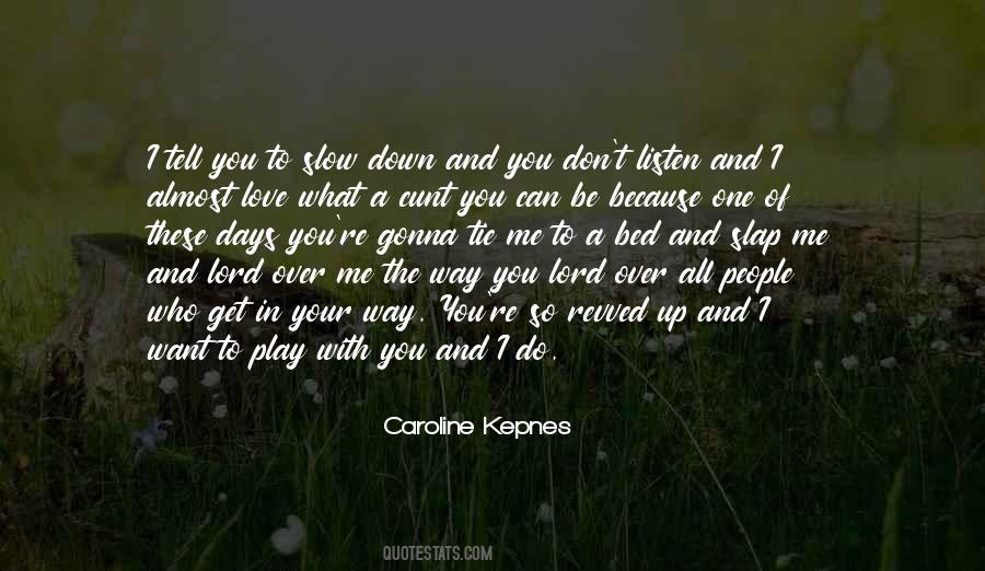 Tie Me Quotes #1557255