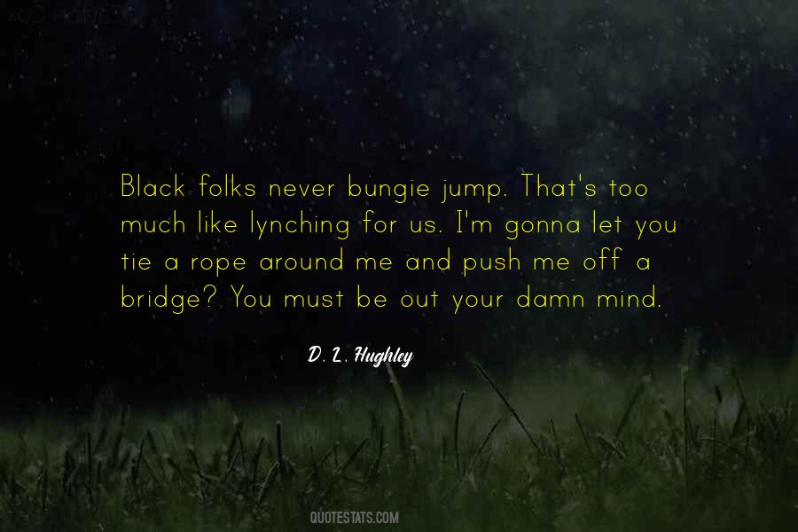 Tie Me Quotes #75638