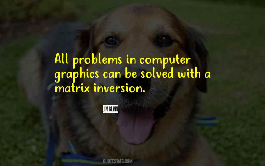 Quotes About Solved Problems #128960