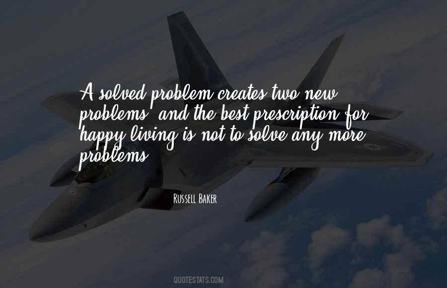 Quotes About Solved Problems #403657