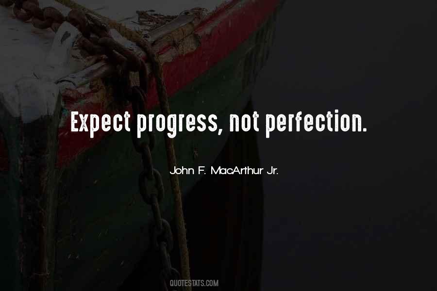 Quotes About Progress Not Perfection #1158509