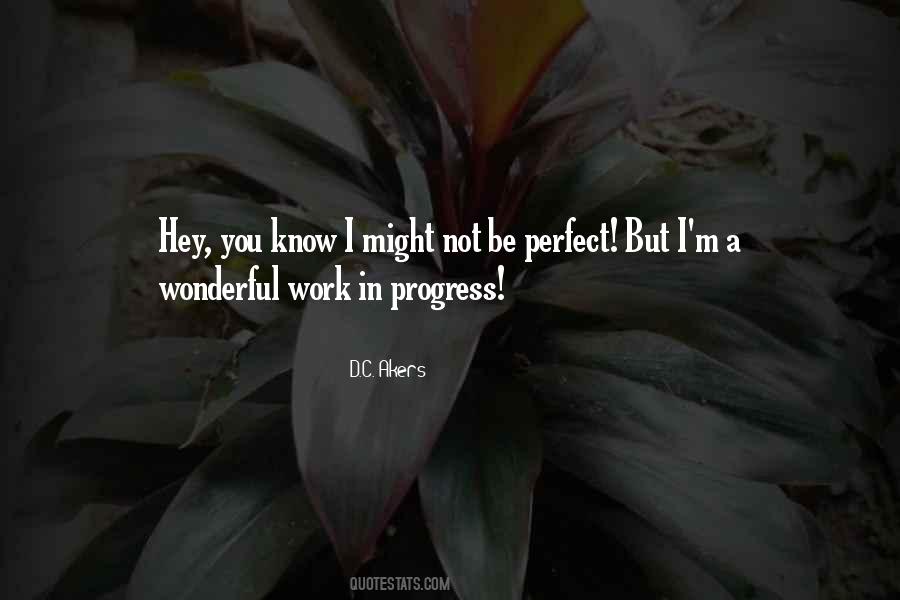 Quotes About Progress Not Perfection #1813847