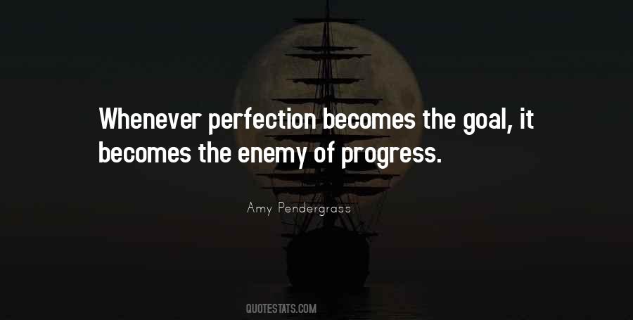 Quotes About Progress Not Perfection #1817743