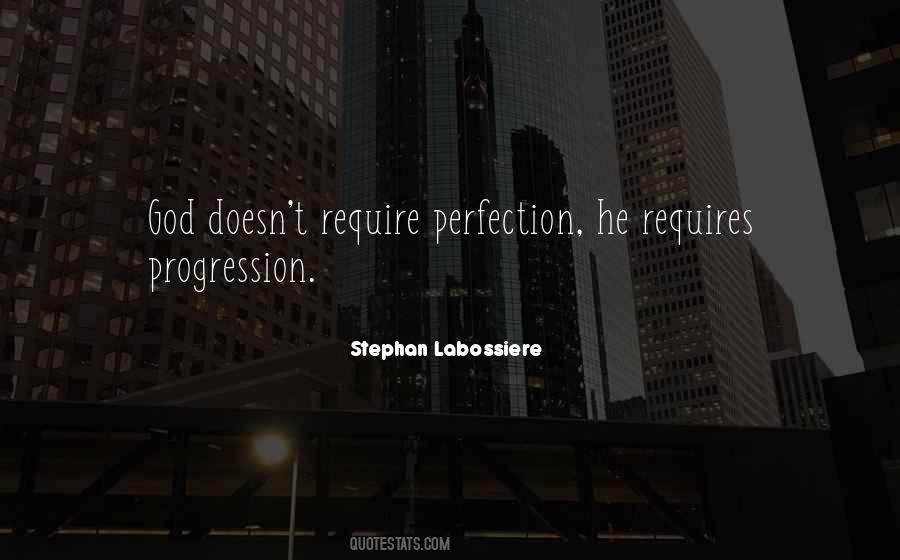 Quotes About Progress Not Perfection #594435