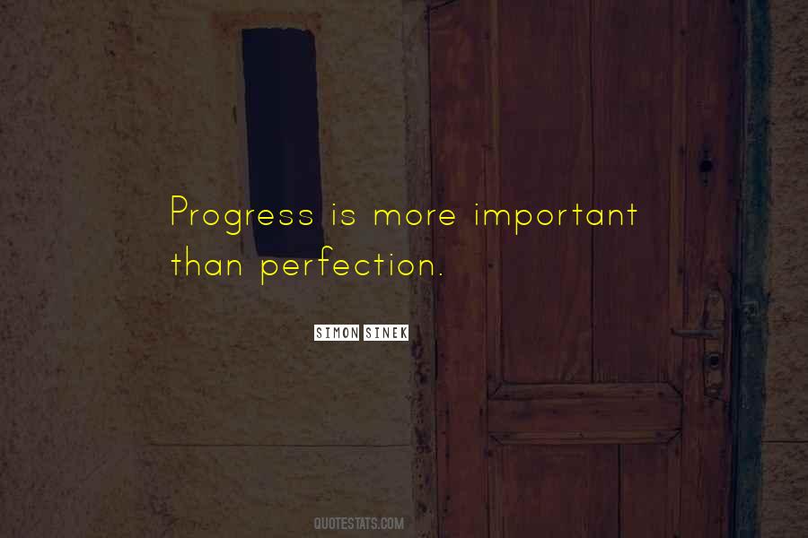 Quotes About Progress Not Perfection #99158