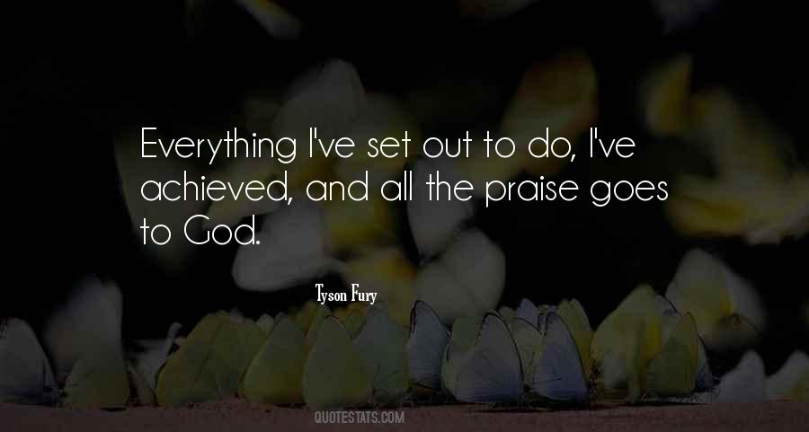 Quotes About Praise To God #39699