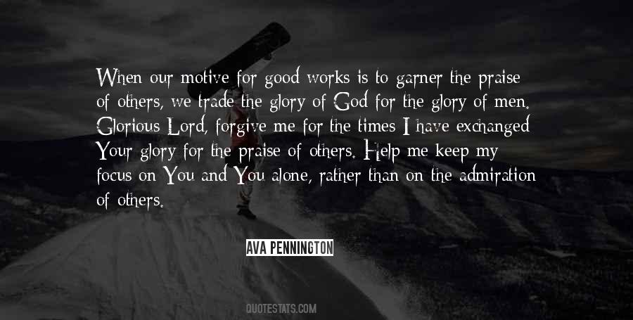 Quotes About Praise To God #555005