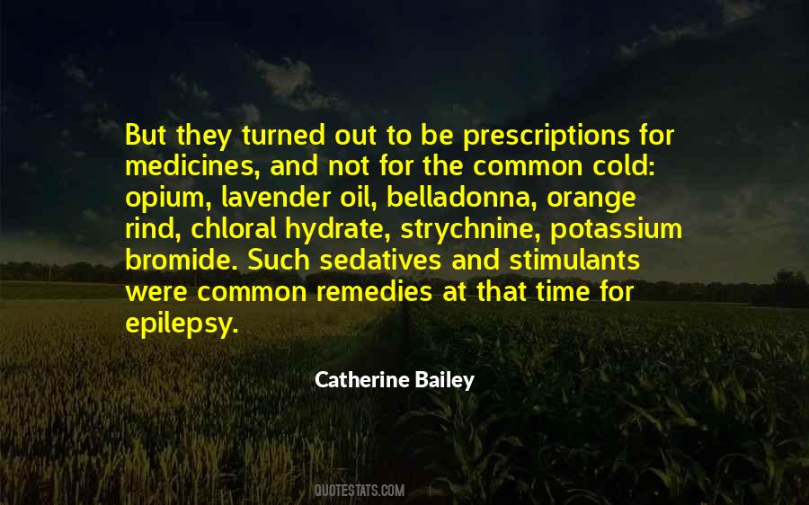 Quotes About Sedatives #1572686