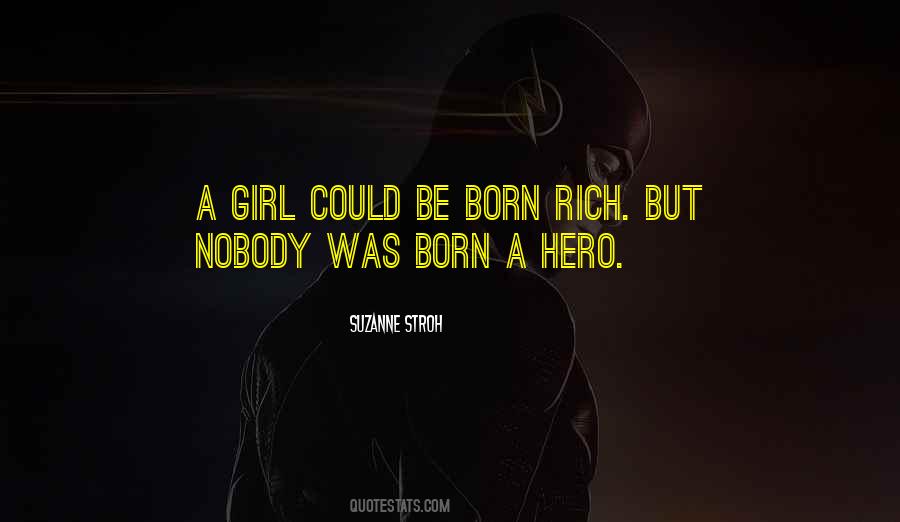 Be Your Own Hero Quotes #31707