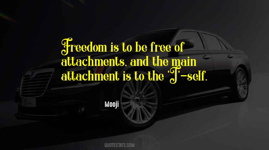 Self Attachment Quotes #171797