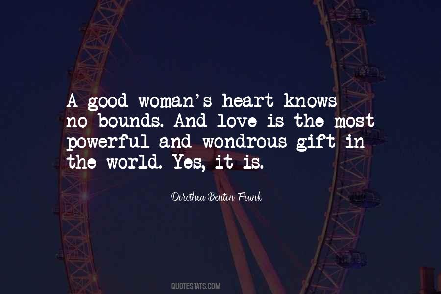 Quotes About A Woman With A Good Heart #524616