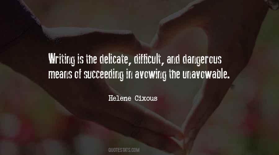 Quotes About Difficult #1804486