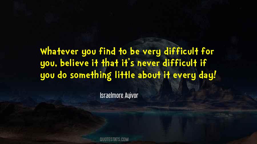 Quotes About Difficult #1808833