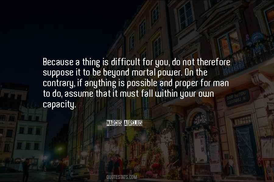 Quotes About Difficult #1816412
