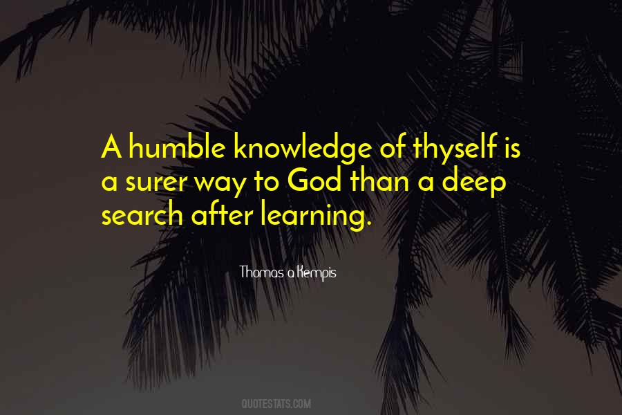 Search Of Knowledge Quotes #1262932