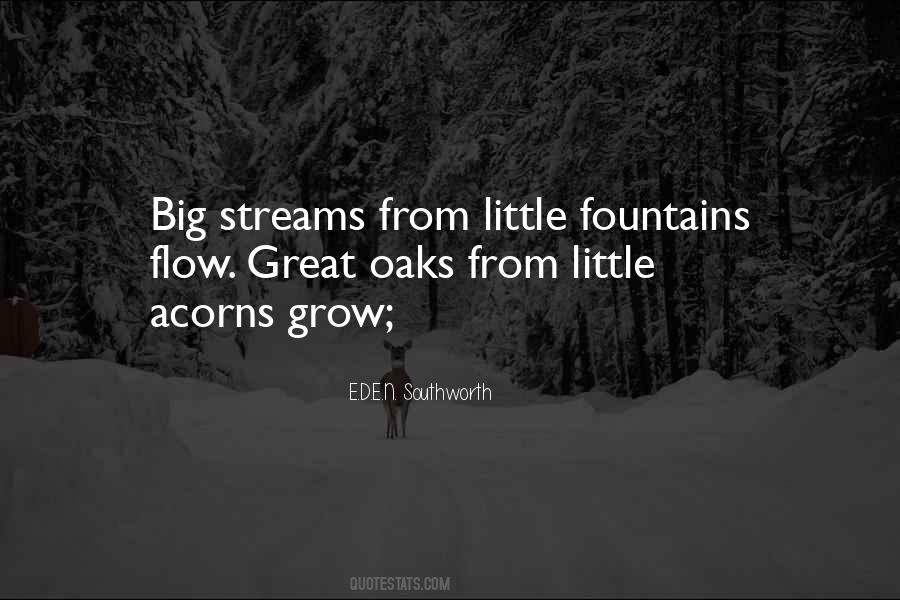 Quotes About Little Acorns #1671633