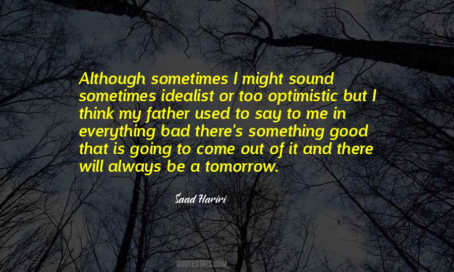 Quotes About There Is Always Tomorrow #714784