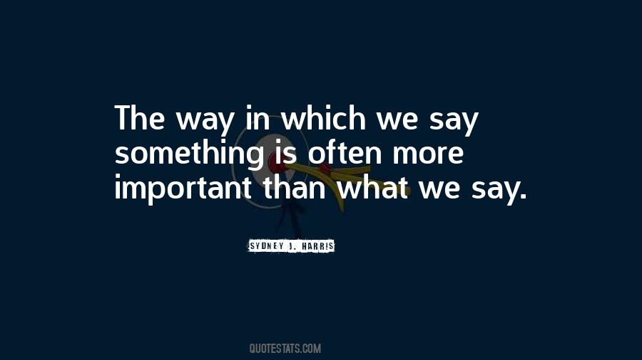 Quotes About What We Say #258630