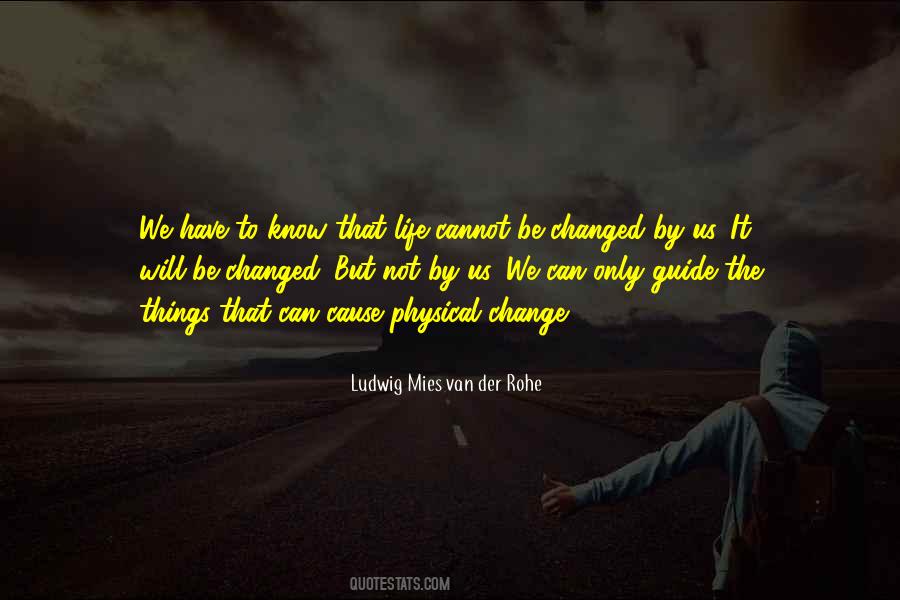 Quotes About Things That Change Us #645520