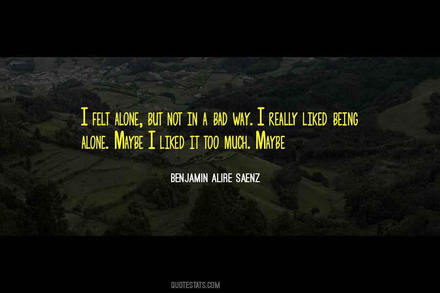 Quotes About Not Being Liked #1318617