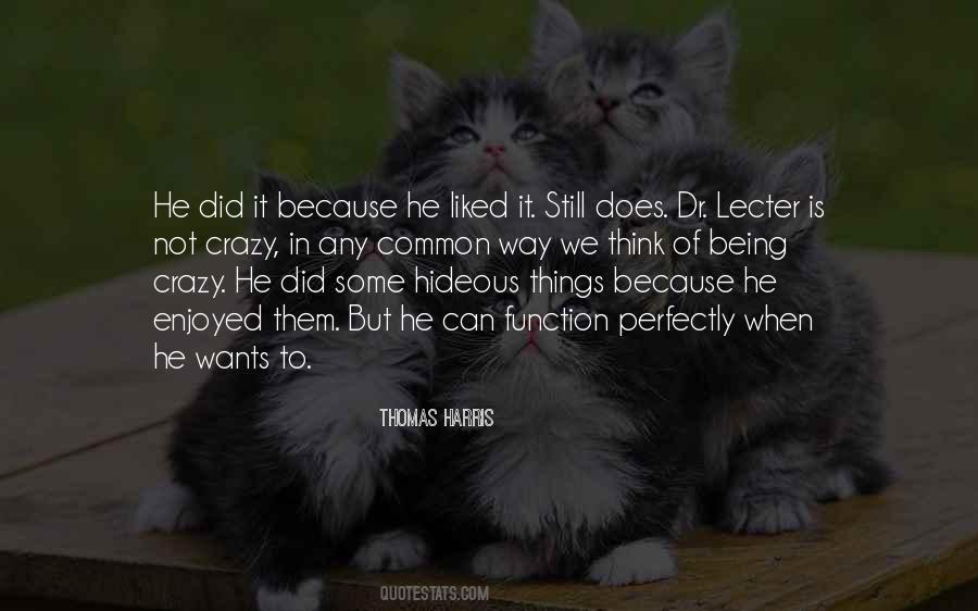 Quotes About Not Being Liked #1656020