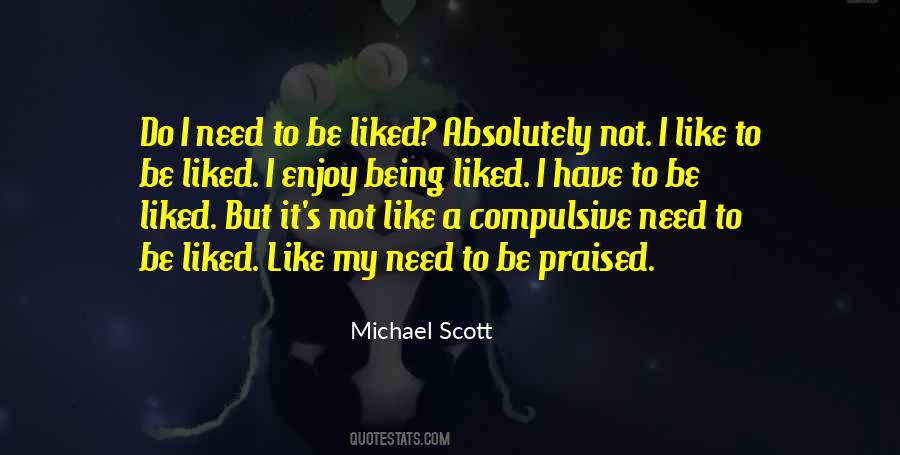 Quotes About Not Being Liked #456775