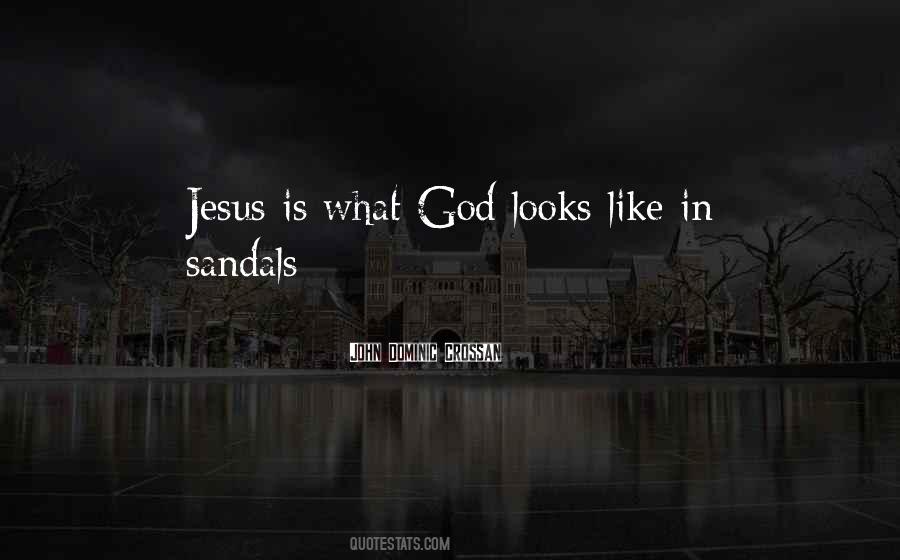 Quotes About What God Looks Like #659827