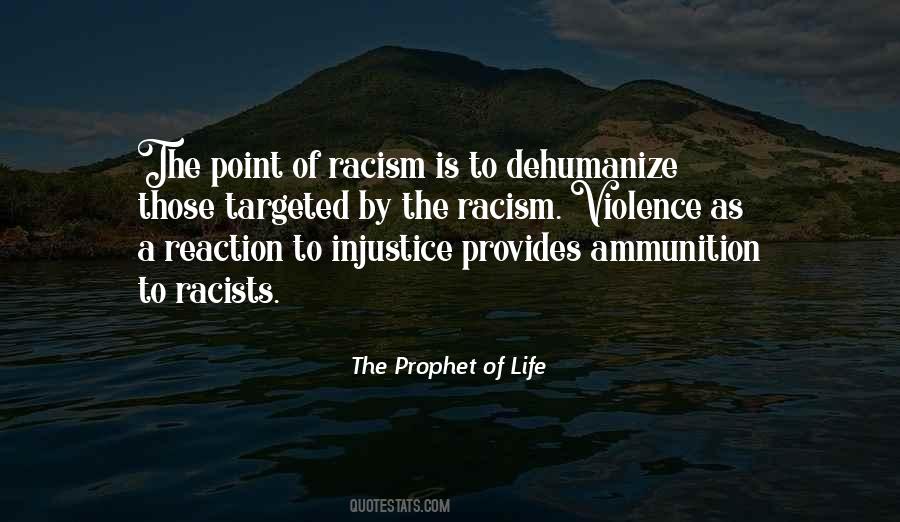 Quotes About Racism And Violence #1175620