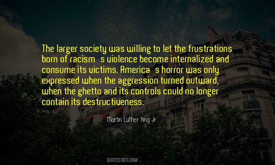 Quotes About Racism And Violence #1297717