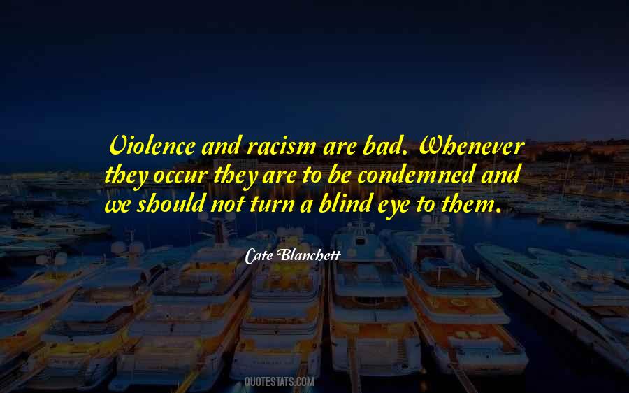 Quotes About Racism And Violence #1749047