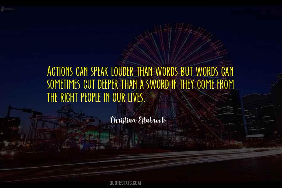 Quotes About Actions Speak Louder #1339146