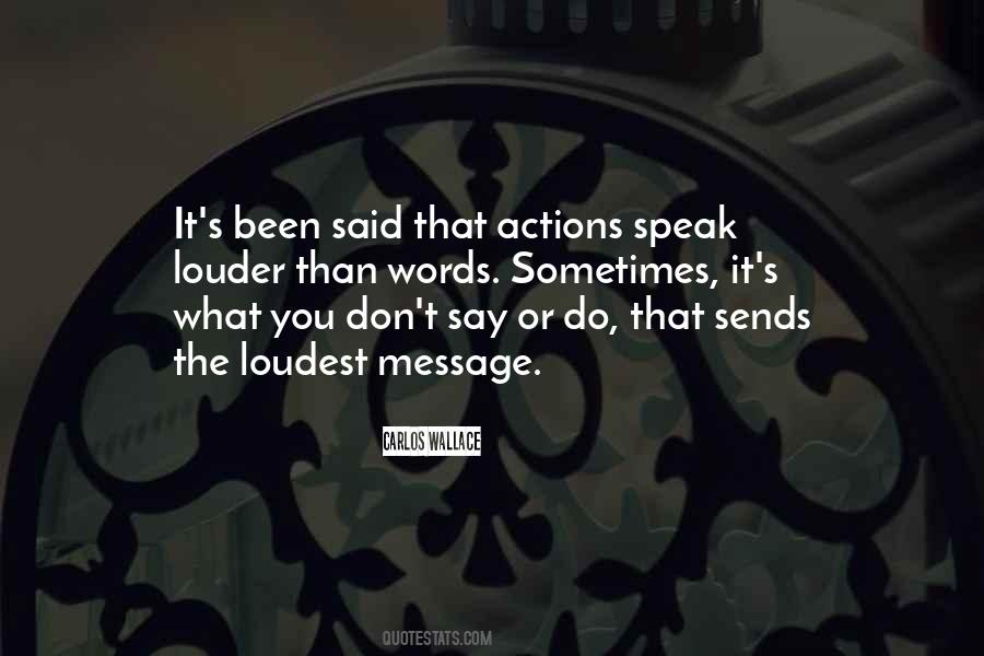 Quotes About Actions Speak Louder #297491