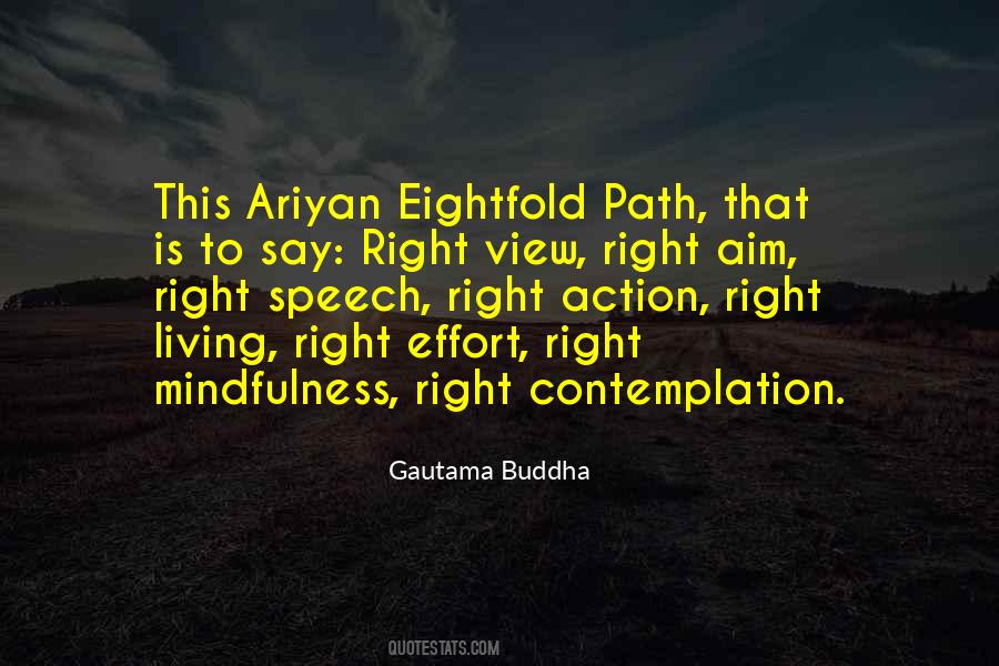 Quotes About The Eightfold Path #186675