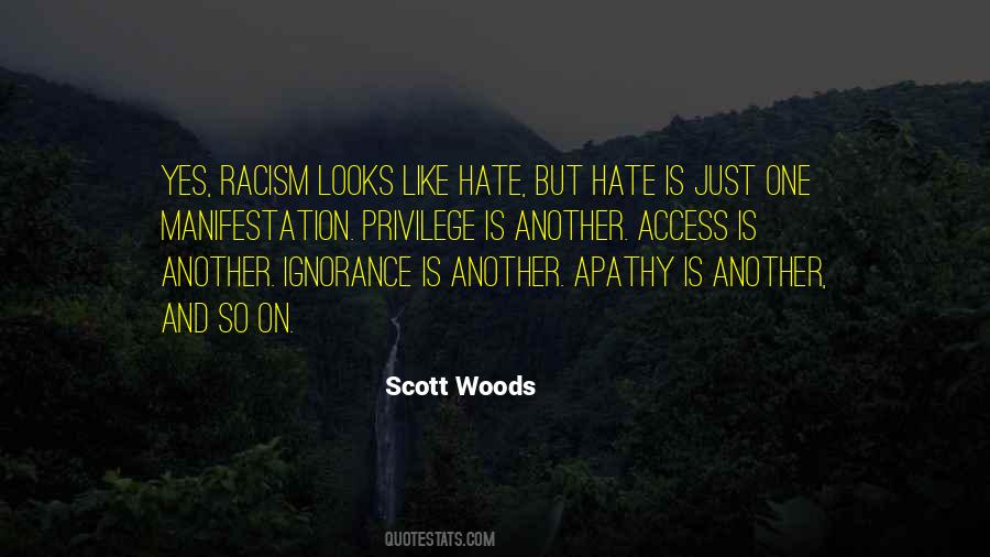 Quotes About Racism And Hate #1727197