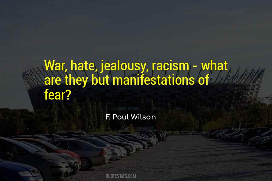 Quotes About Racism And Hate #273711