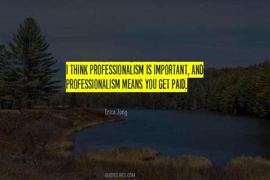 Quotes About Professionalism #1376658