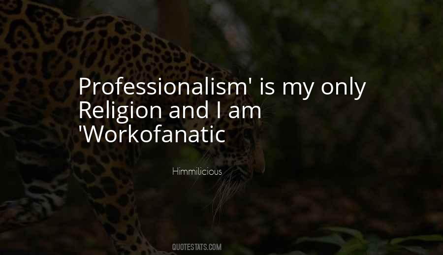 Quotes About Professionalism #1484437