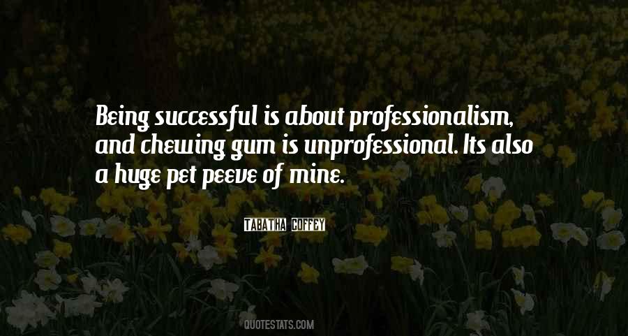 Quotes About Professionalism #1822149