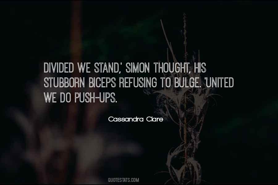 Quotes About United We Stand #1132465