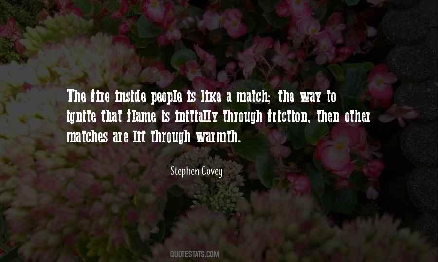 Warmth Of A Fire Quotes #1349019