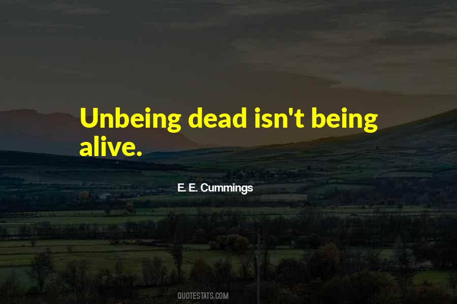 Unbeing Dead Quotes #1460168